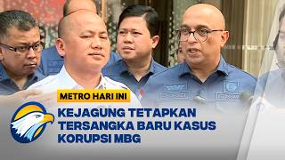 Tersangka Baru Korupsi MBG Resmi Ditetapkan Oleh Kejagung - [Metro Hari Ini]