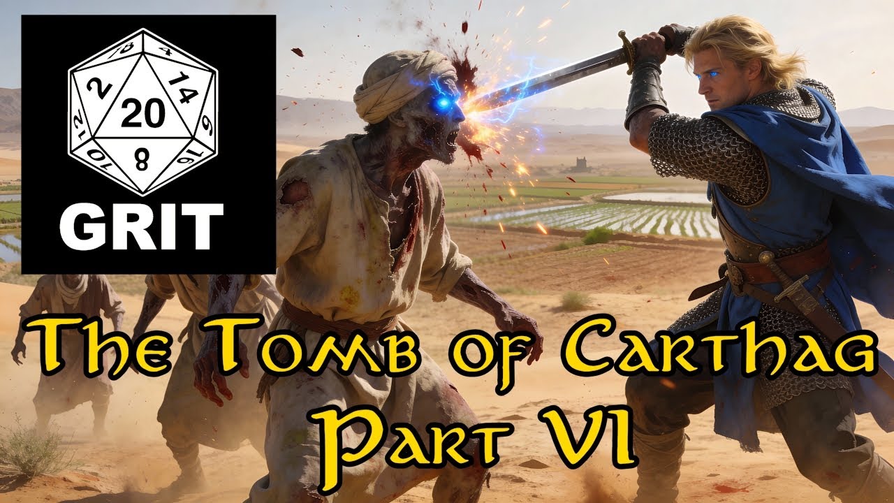 "The Tomb of Carthag" Pt 6. Role-play. Detailed world. Brutal, fast-paced combat. Think fast or die.