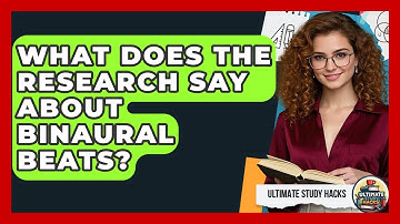 What Does The Research Say About Binaural Beats? - Ultimate Study Hacks