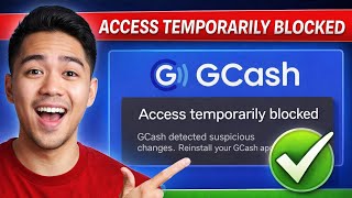 How To Fix Gcash Access Temporarily Blocked Gcash Detected Suspicious Changes Reinstall Your Gcash