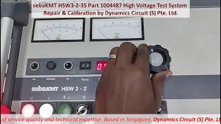 sebaKMT HSW3-2-35 Part 1004487 High Voltage Tester Repair Calibration Dynamics Circuit (S) Pte. Ltd.