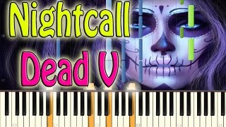 Video thumbnail of "Nightcall - Dead V Piano Cover on Synthesia"