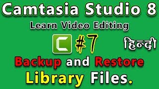 How To Backup and Restore Library Files in Camtasia Studio 8 | In Hindi/Urdu |