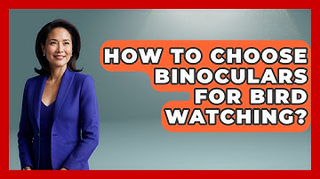 How To Choose Binoculars For Bird Watching? - The Midwest Guru