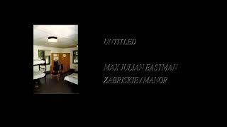 Max Julian Eastman  Zabriskie / Manor [Full Cassette Rip]
