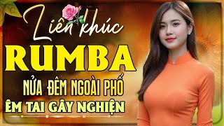 Liên Khúc Rumba Trữ Tình Bolero Hay Nhất 2025 ❤️ Rumba Nhạc Vàng Xưa Hải Ngoại Êm Tai Gây Nghiện