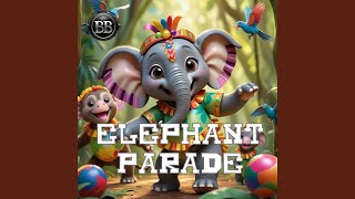 Elephant Parade (Jungle Party Version)