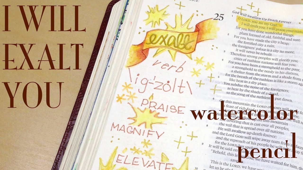 Bible Journaling with Watercolor Pencil Exalt! (Isaiah 251) YouTube