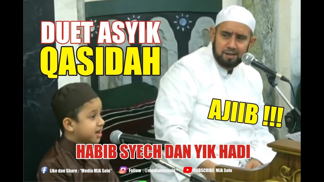 DUET QASIDAH ASYIK, HABIB SYECH DAN YIK HADI
