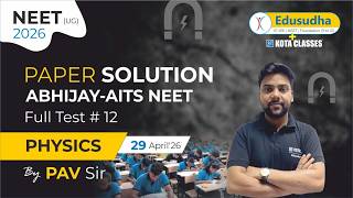 Physics | Abhijay AITS | FT 12 | Alok Verma Sir