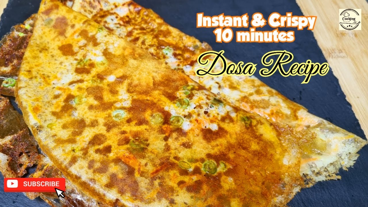 Instant 10 minutes dosa 