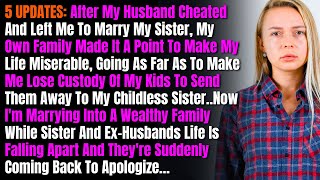 5 UPDATES: After My Husband Cheated And Left Me To Marry My Sister, My Own Family Made It A Point...