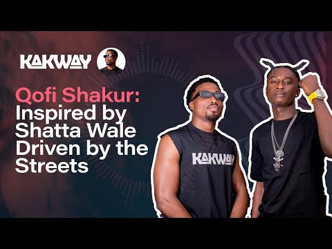 Qofi Shakur Inspired by Shatta Wale, Driven by the Streets