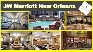 JW Marriott New Orleans (NOLA)