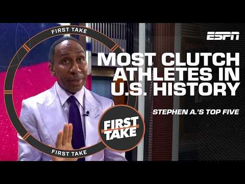 Stephen’s A-List: Most Clutch Athletes in American History | First Take