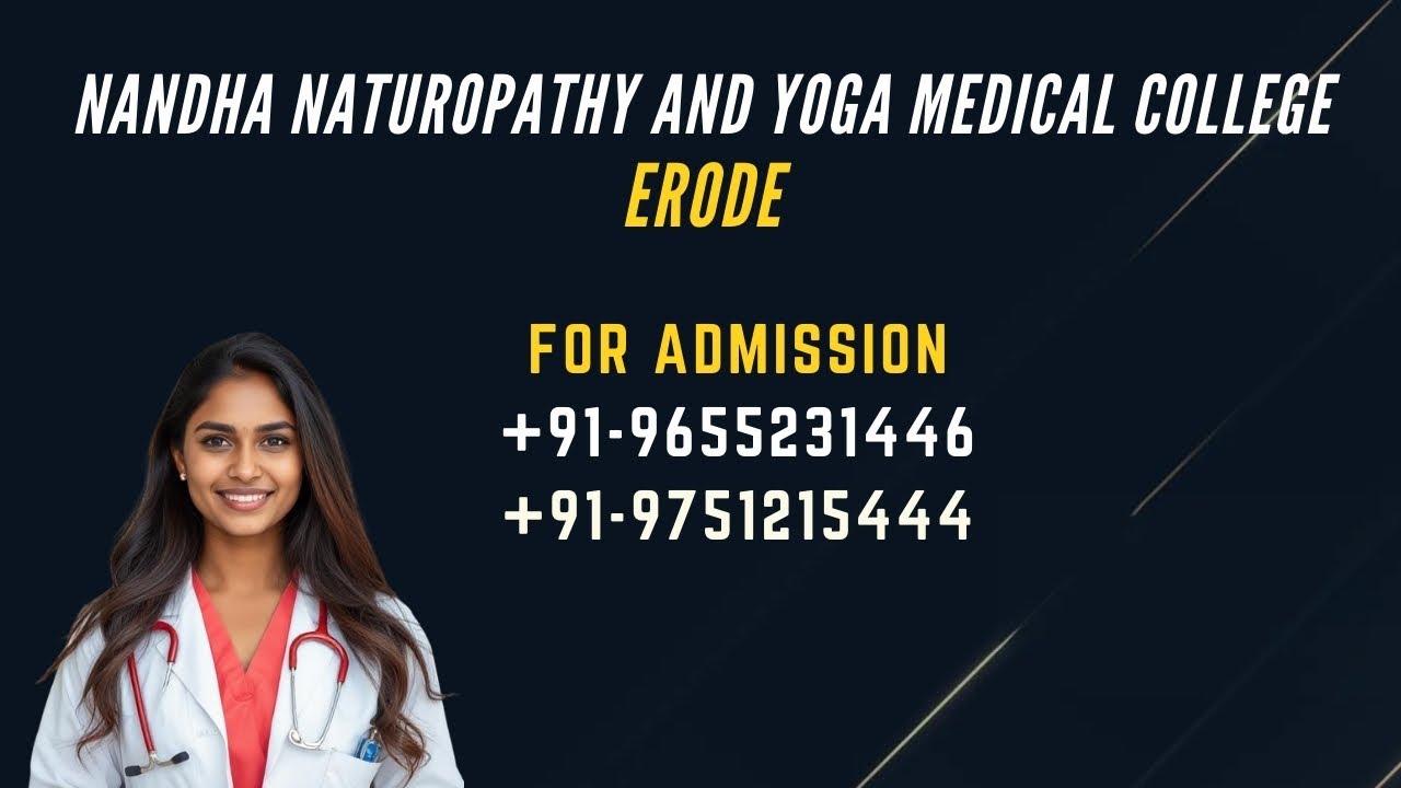 NANDHA NATUROPATHY AND YOGA MEDICAL COLLEGE ERODE