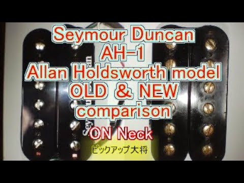 Seymour Duncan OLD&NEW AH-1 Allan Holdsworth model on neck