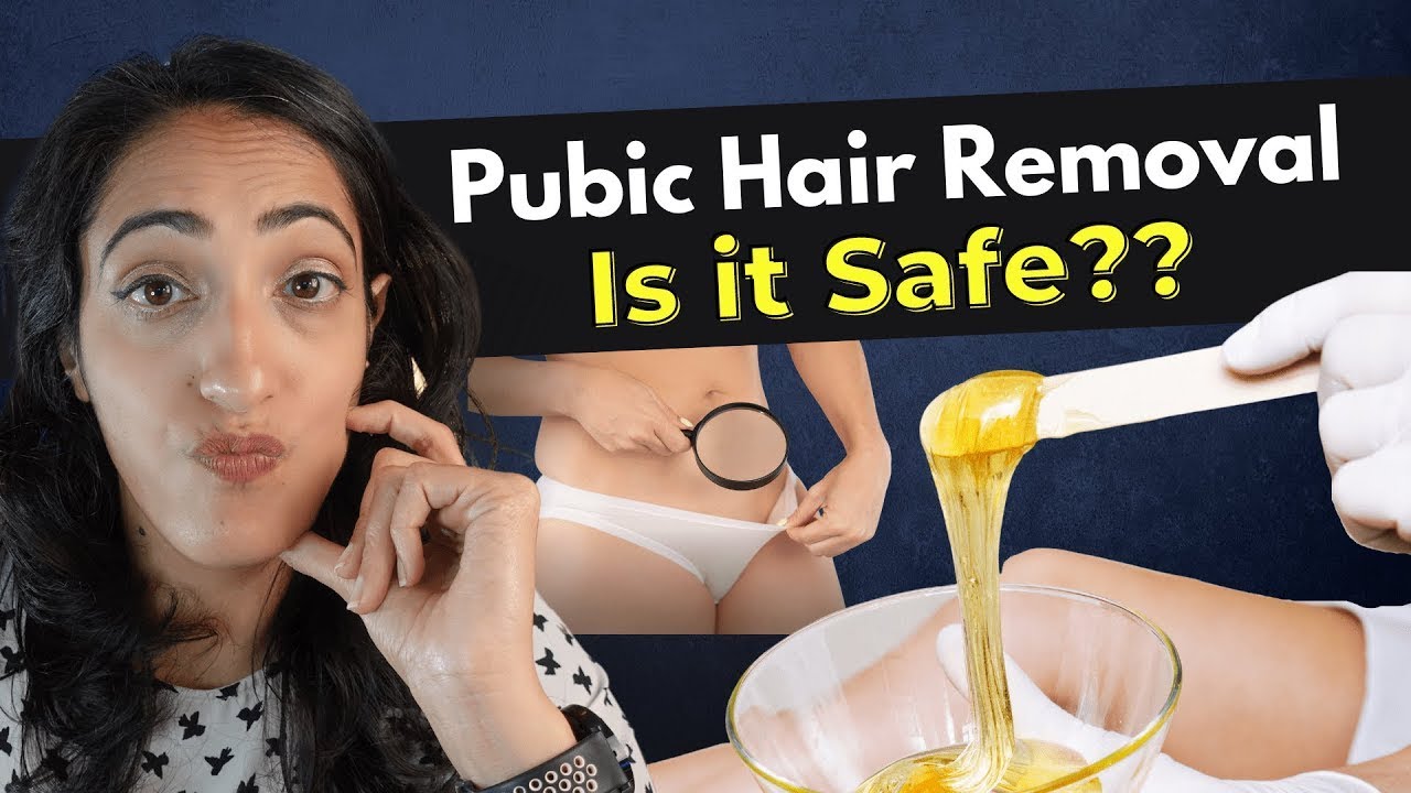 UROLOGIST EXPLIANS HOW TO SAFELY REMOVE YOUR PUBIC HAIRS|DR RINA MALIK M.D_UROLOGIST