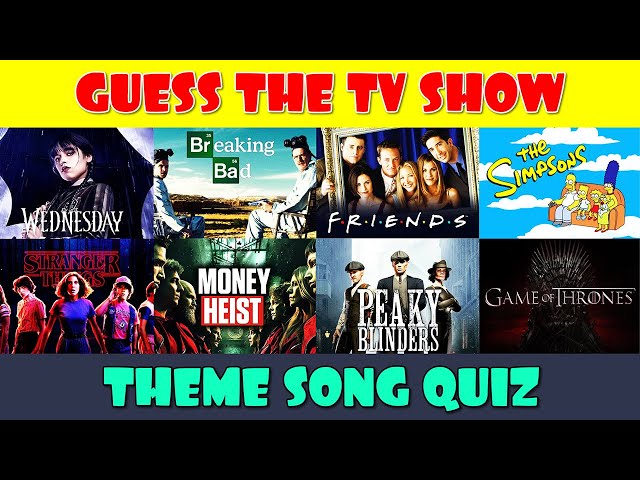 Guess the TV Show Theme Song Quiz class=