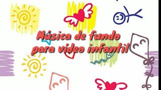 Musica De Fundo Para Vídeo Infantil | kids music background 03