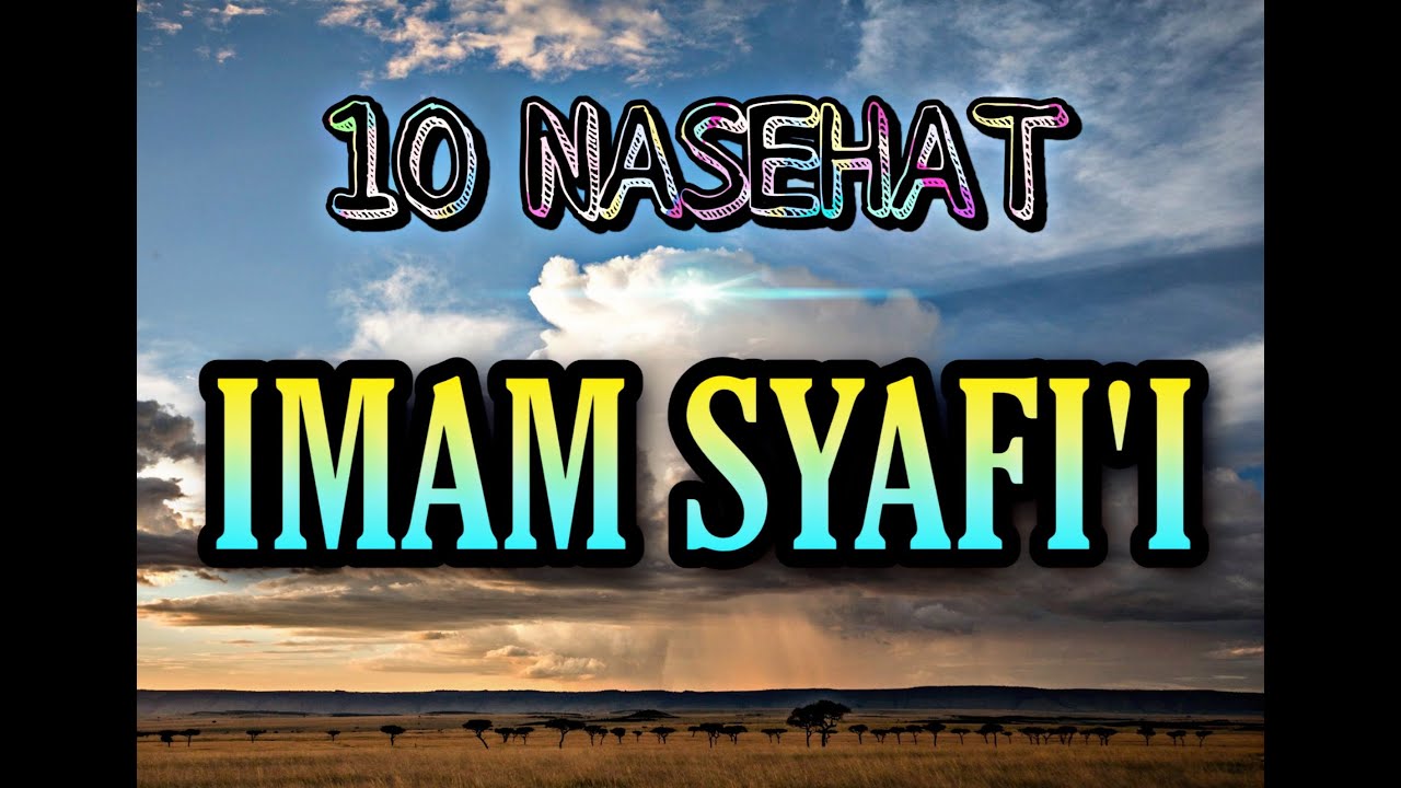  Kata kata  Nasehat Imam  Syafi  i YouTube