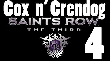 Saints Row the Third [Part 4]  w/ Cox n