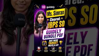 Ms. Simran Cleared IBPS SO 2025 &amp; Says Guidely Bundle PDF Day Wise Target Helped Her A lot