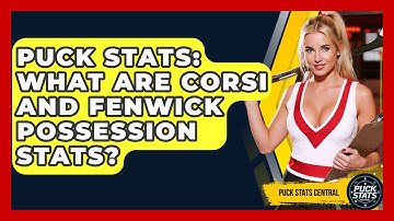 Puck Stats: What Are Corsi And Fenwick Possession Stats? - Puck Stats Central