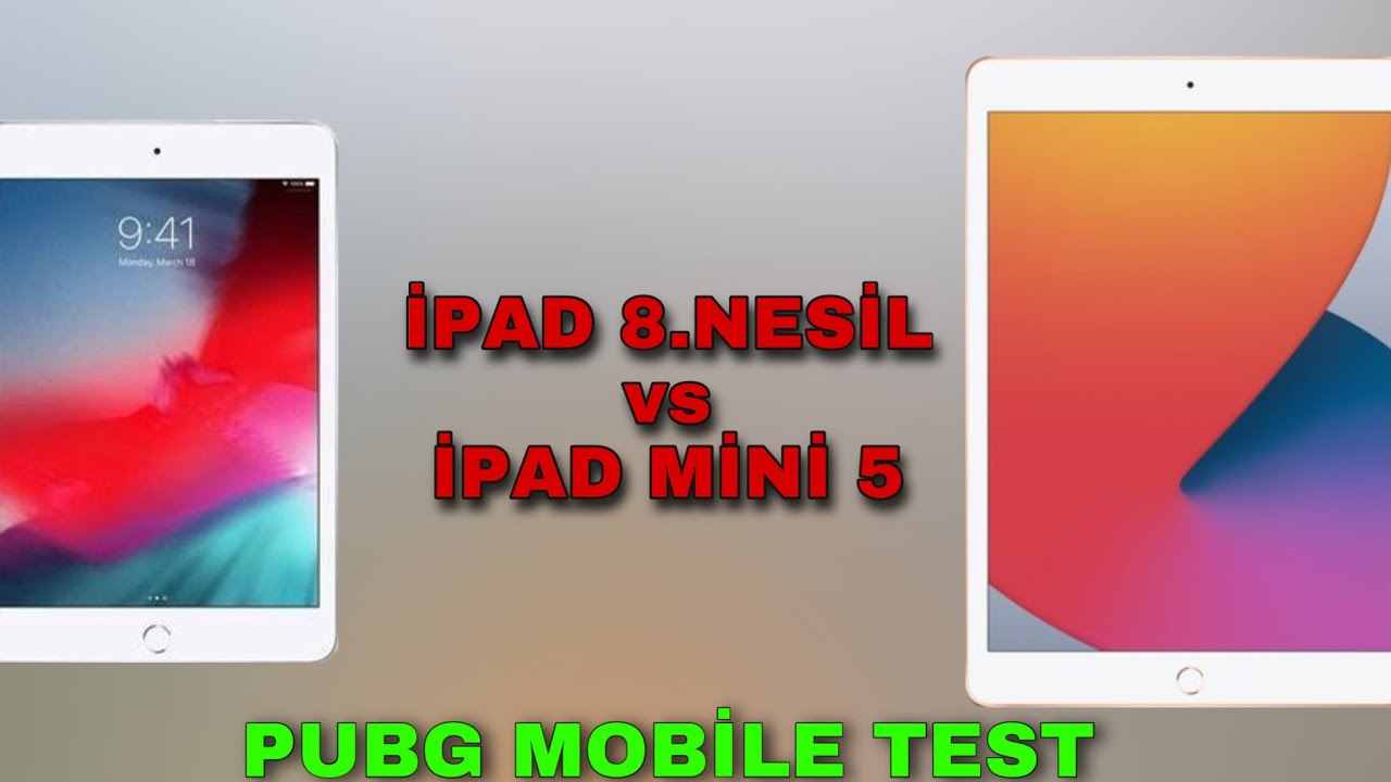 Ipad 8 Nesil Vs Ipad Mini 5 Pubg Mobile Test Youtube