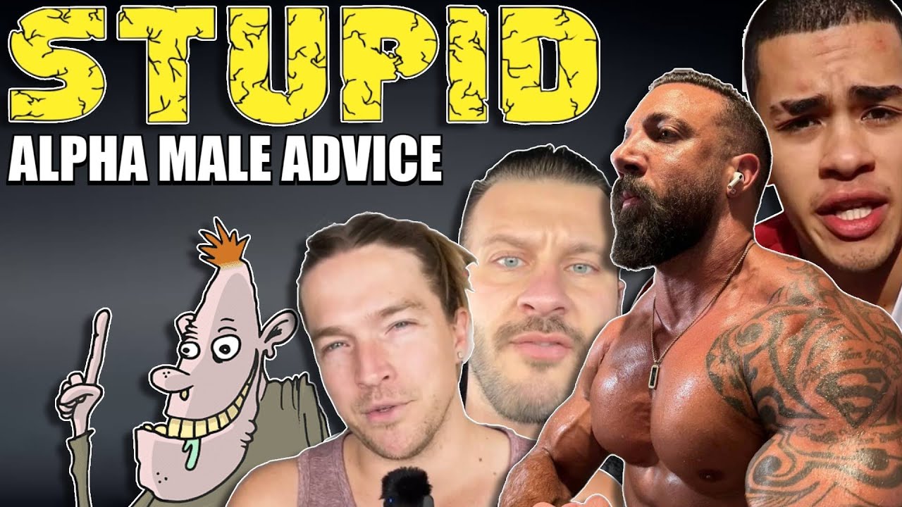 More Dumb Alpha Male Advice! Part #♾️