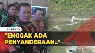 Panglima TNI Bantah Pilot-Penumpang Susi Air Disandera KKB: Selamatkan Diri..