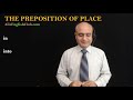 Preposition of Place: in, into | Aliz English Club