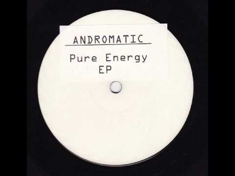 Andromatic — Andromatic - Pure Energy.