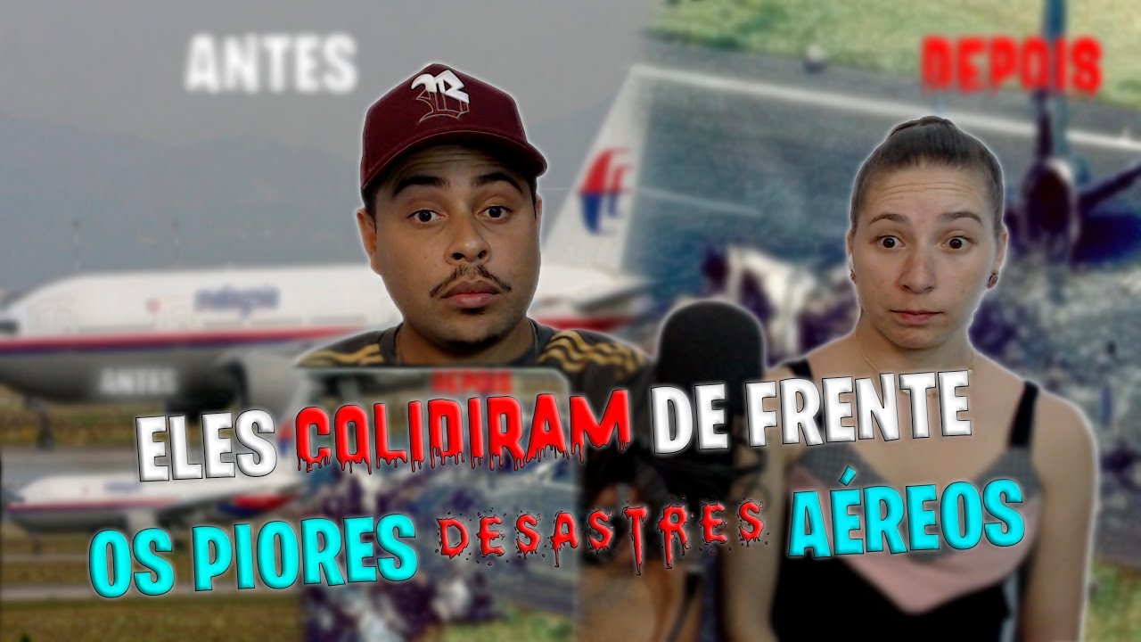 OS PIORES DESASTRES AÉREOS [ REACT Bruno Queiroz ]