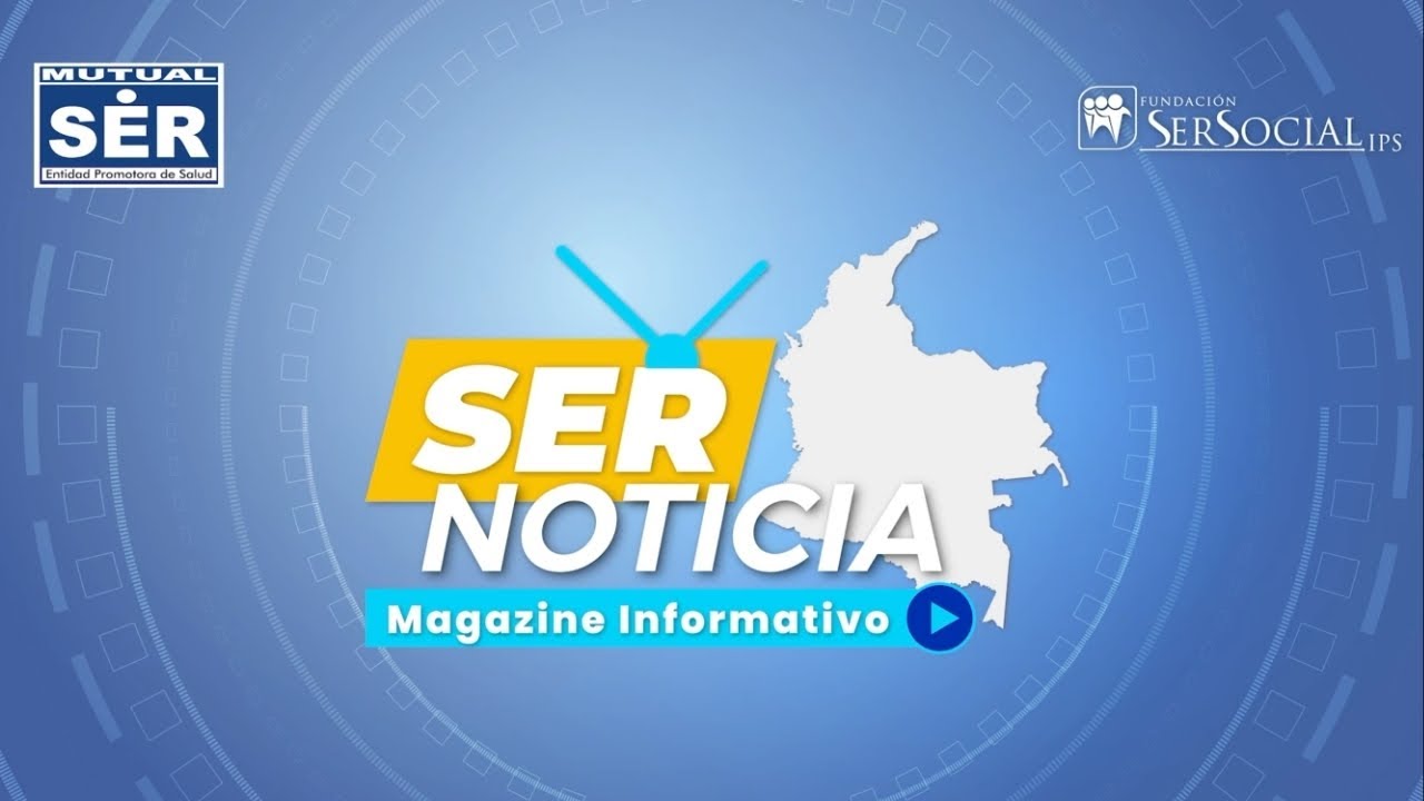 SER Noticia, Magazine Informativo - Edición 3.