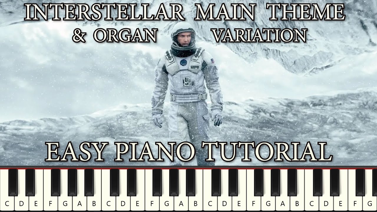 Hans Zimmer - Day One Interstellar Main Theme & Organ Variation | EASY Piano Tutorial