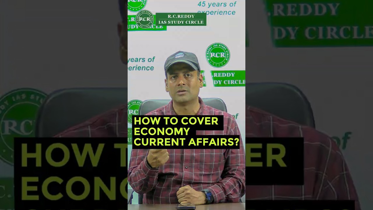 How to cover Economy Current Affairs?|Pasha Sir|R.C.Reddy IAS Study Circle