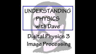 Understanding Physics Digital 3 Image processing Profile