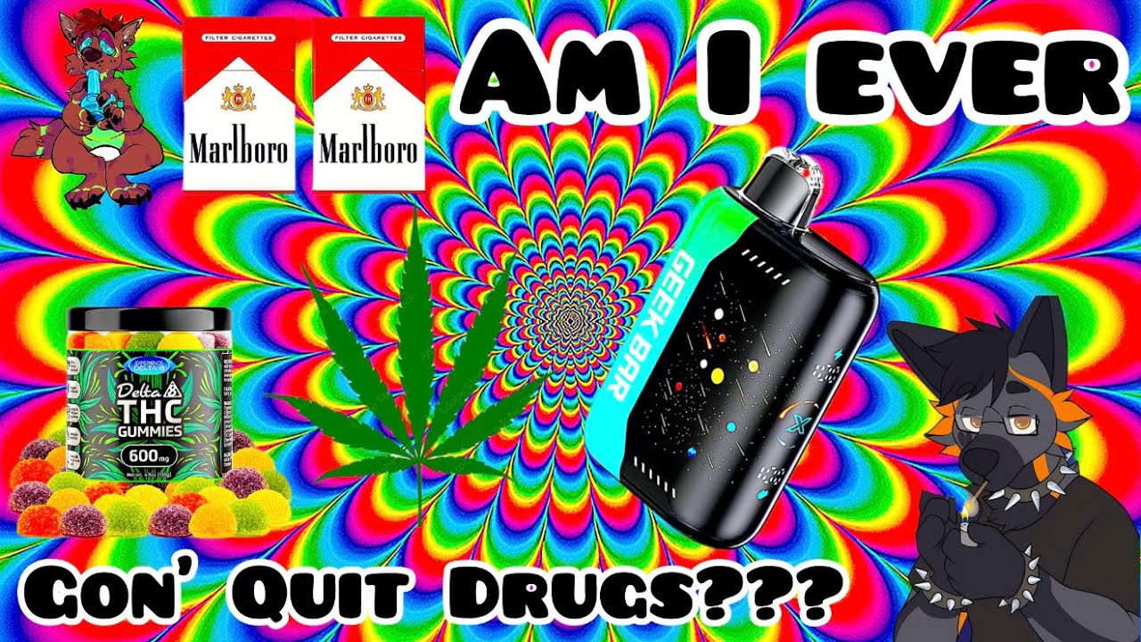 I Don’t Think I’m Ever Gon’ Quit Drugs ‘N Alcohol