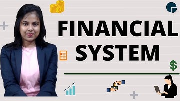 Financial System & Its Components
