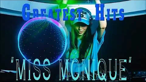 "MISS MONIQUE" ✪ Greatest Hits