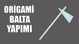 Origami Balta Yapımı Making Origami Ax