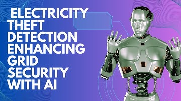 ⚡🚫 Electricity Theft Detection: Enhancing Grid Security with AI 🚫⚡