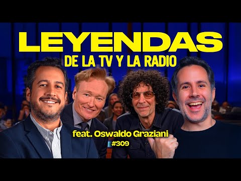 Leyendas de la TV y la radio ft. Oswaldo Graziani - Bla Bla Bla #309