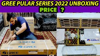 LATEST 2022 GREE PULAR SERIES AC  UNBOXING - GREE 1.5 TON AC LATEST PRICE ?