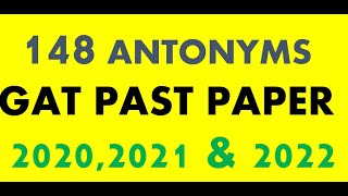 148 Antonyms of NTS GAT General Past papers of 2020,2021 and 2022- GAT General past paper antonyms screenshot 2