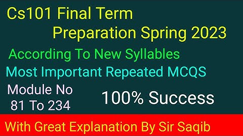 Cs101 Final Term Preparation 2023| Cs101 final term preparation