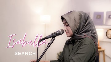 ISABELLA - SEARCH | COVER BY UMIMMA KHUSNA
