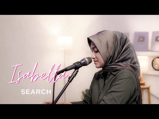 ISABELLA - SEARCH | COVER BY UMIMMA KHUSNA class=