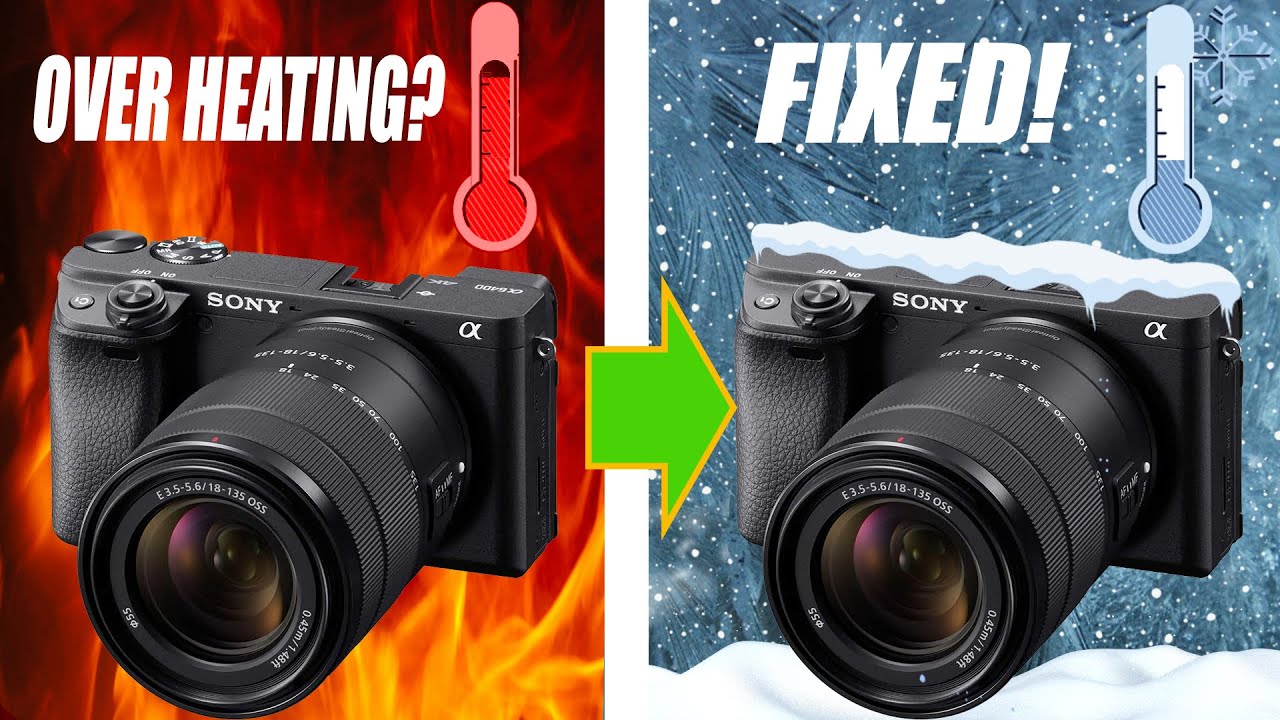 Sony Camera Getting Hot? Here's 5 Fixes For Overheating. YouTube